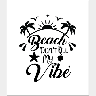 Beach Dont Kill My Vibe surfer Posters and Art